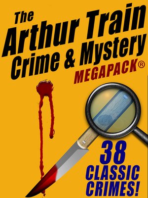 cover image of The Arthur Train Mystery MEGAPACK &#174;